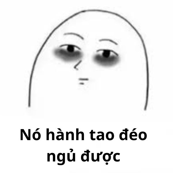 meme ko ngủ đc