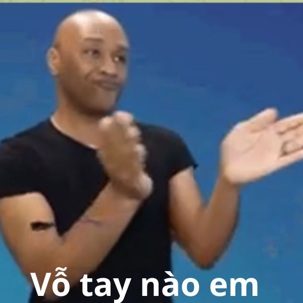 ảnh meme vỗ tay chế