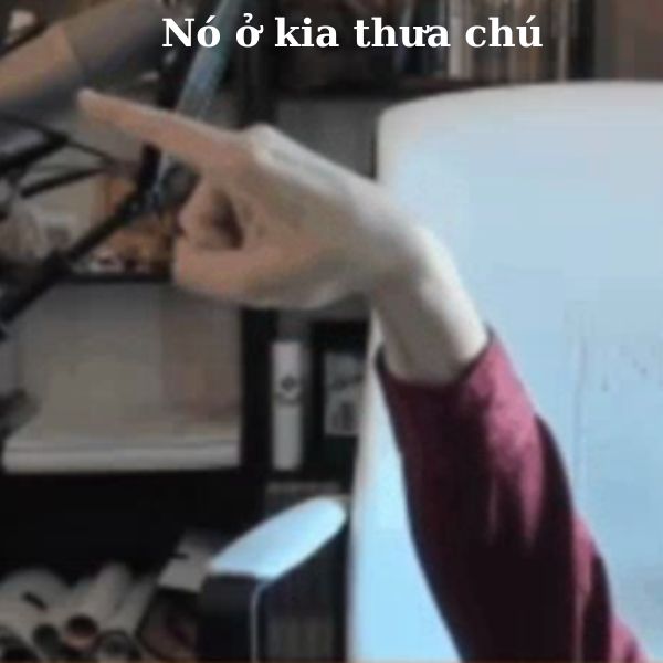 meme chỉ tay nó kìa