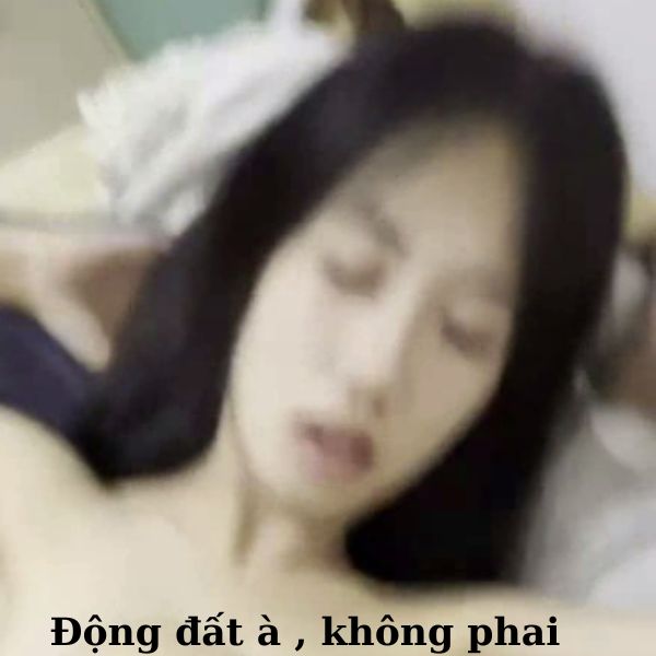 meme sex động đất